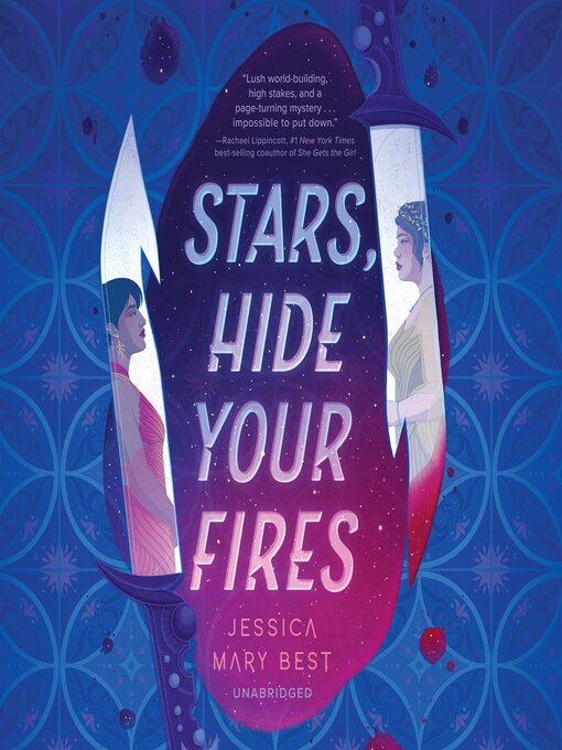 Title details for Stars, Hide Your Fires by Jessica Mary Best - Available